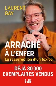 Arraché à l'enfer - la résurrection d'un toxico