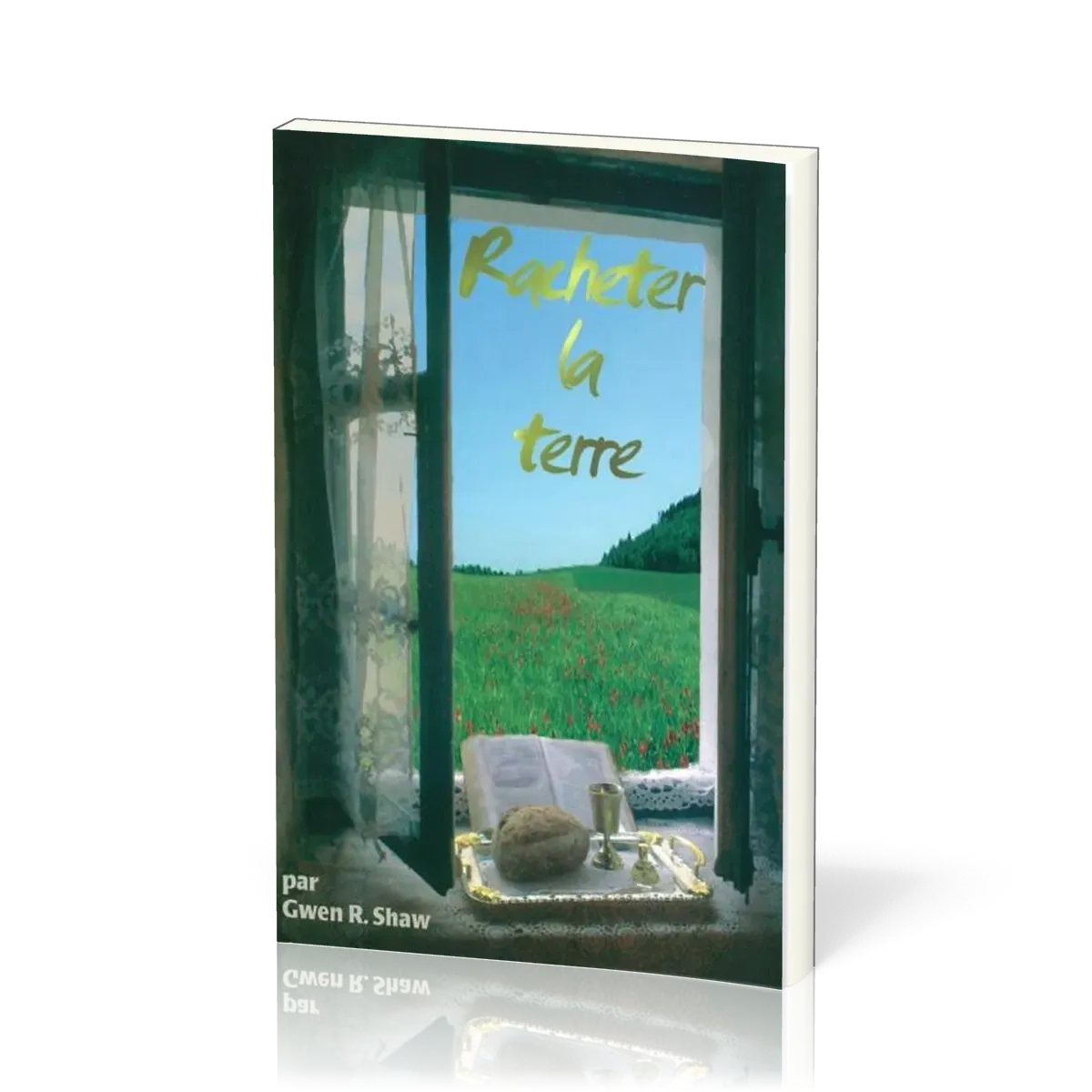 RACHETER LA TERRE, GWEN SHAW