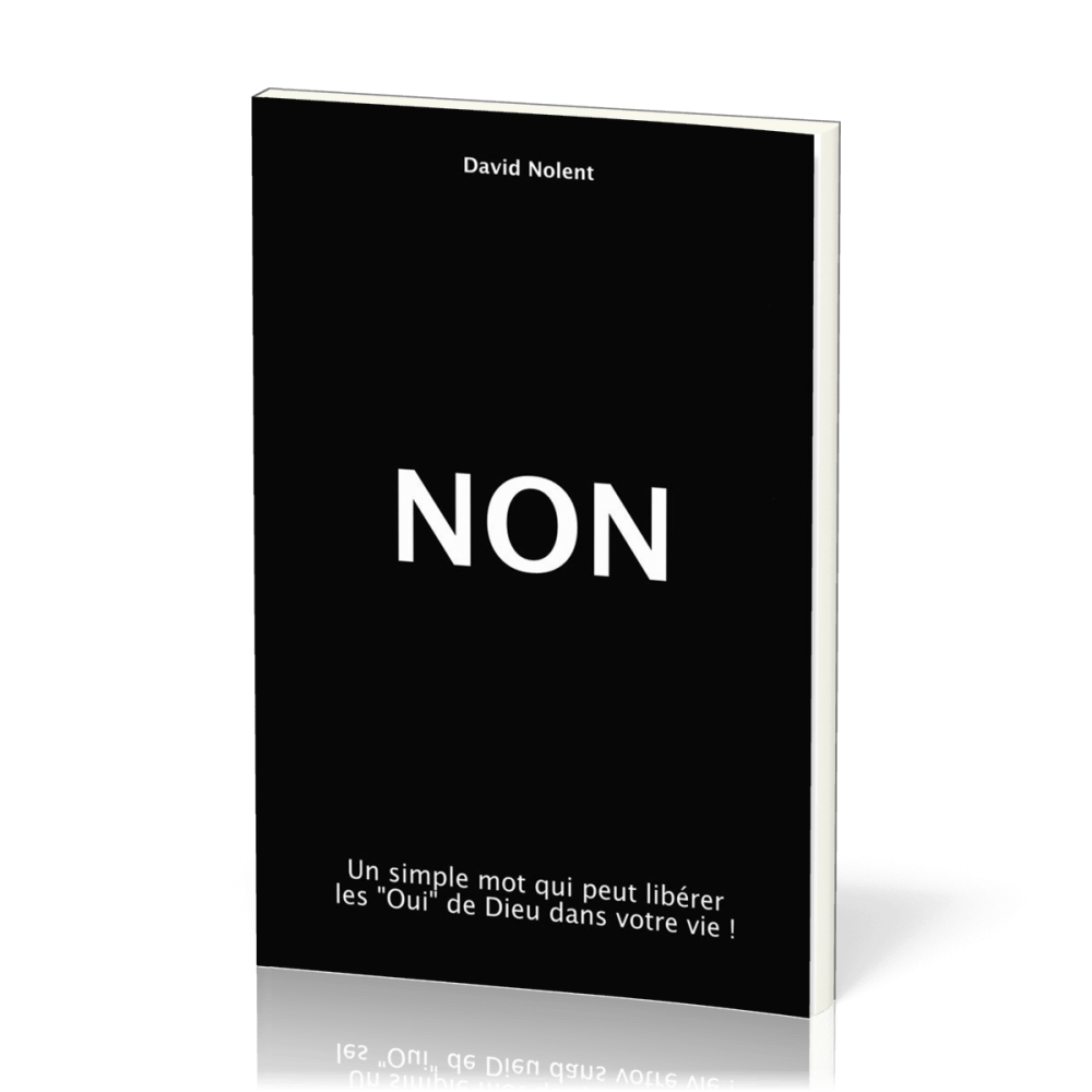 Non - Un simle mot qui peut libérer les "oui" de Dieu dans votre vie!