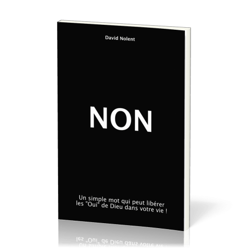 Non - Un simle mot qui peut libérer les "oui" de Dieu dans votre vie!