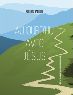 Aujourd'hui avec Jésus - méditations quotidiennes