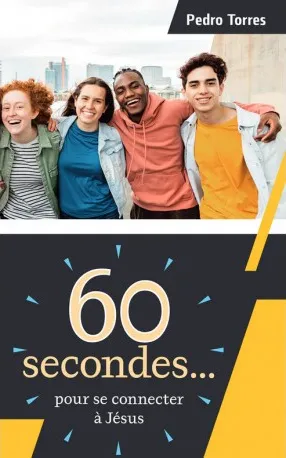 6o secondes... pour se connecter à Jésus