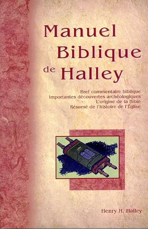 MANUEL BIBLIQUE DE HALLEY - COMMENTAIRE BIBLIQUE ABREGE