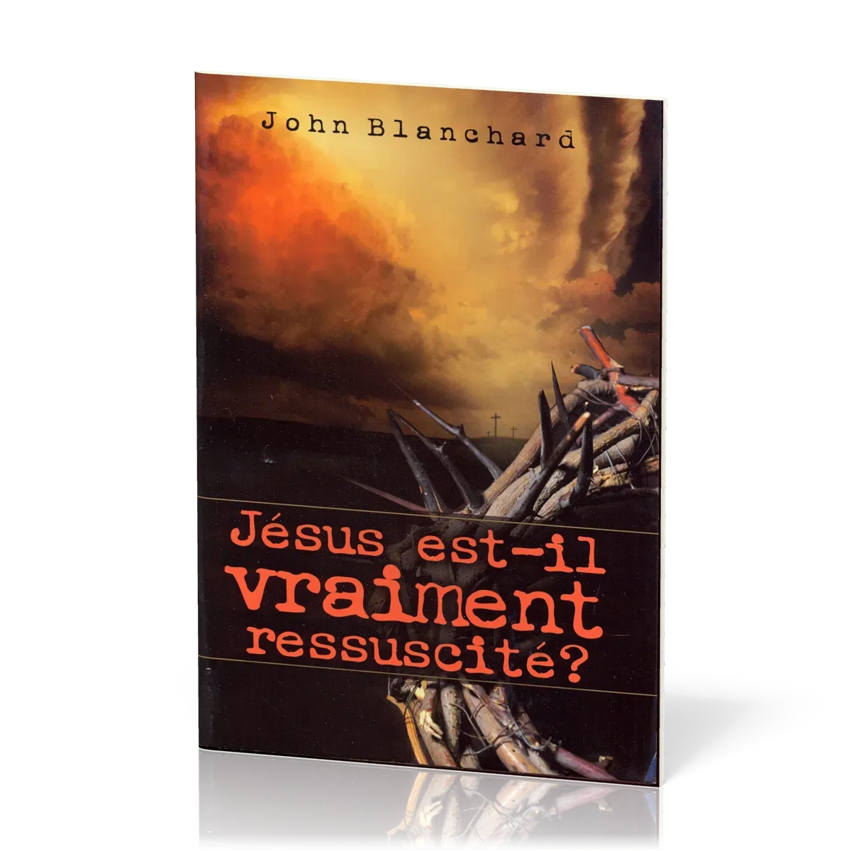 JESUS EST-IL VRAIMENT RESSUCITE?