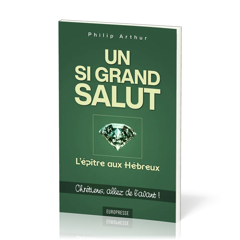Un si grand Salut - L'épitre aux Hébreux