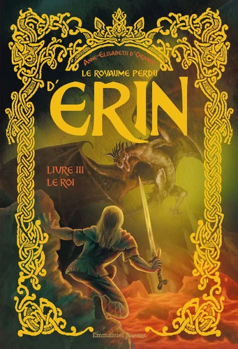 Royaume perdu d'Erin (Le) - livre 3 Le Roi