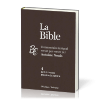 Bible (La) AT - 4 - les livres prophétiques - commentaire intégral verset par verset