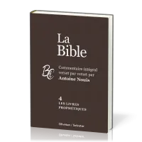 Bible (La) AT - 4 - les livres prophétiques - commentaire intégral verset par verset
