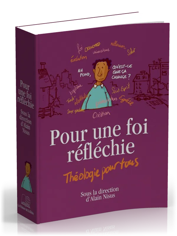 POUR UNE FOI REFLECHIE - THEOLOGIE POUR TOUS - BROCHE