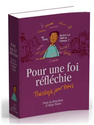 POUR UNE FOI REFLECHIE - THEOLOGIE POUR TOUS - BROCHE