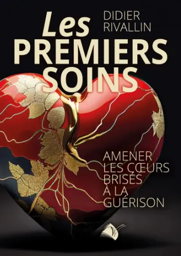 Premiers soins (Les)-Amener les coeurs brises a la guerison