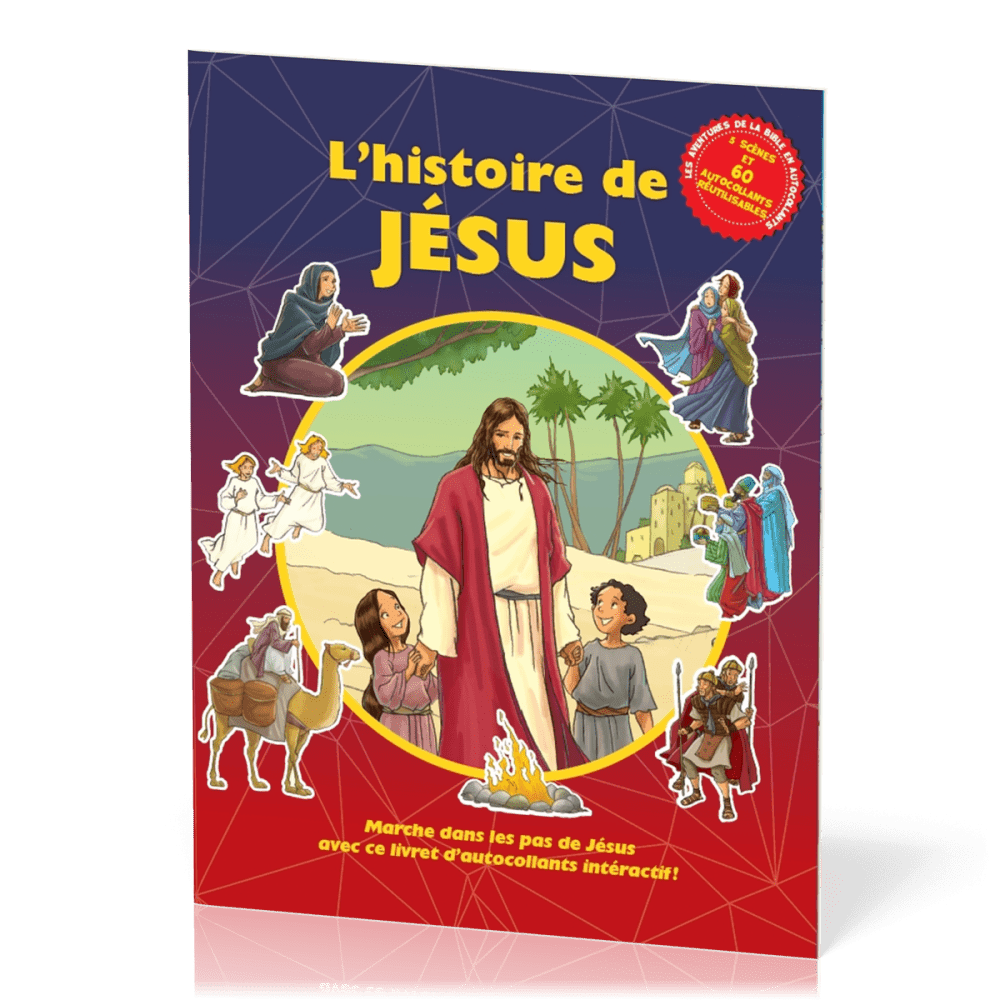 Histoire de Jésus - Marche dans les pas de Jésus avec autocollants