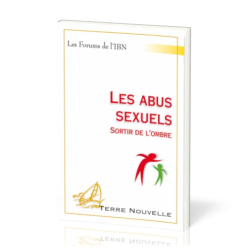 ABUS SEXUELS (LES) - SORTIR DE L'OMBRE