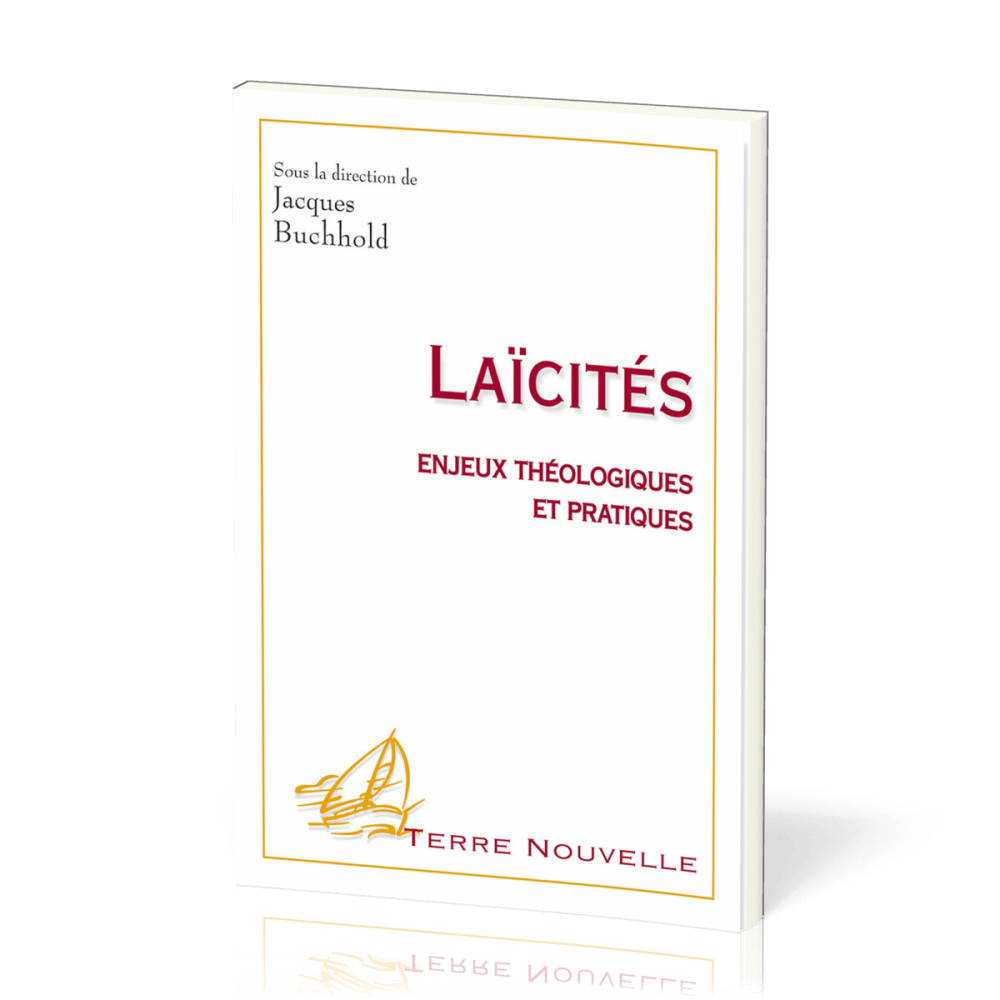 LAICITES ENJEUX THEOLOGIQUES ET PRATIQUES