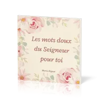Mots doux du Seigneur pour toi