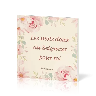 Mots doux du Seigneur pour toi