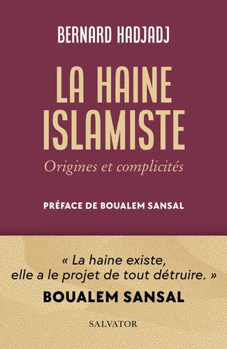 Haine islamiste (La) - Origines et complicités