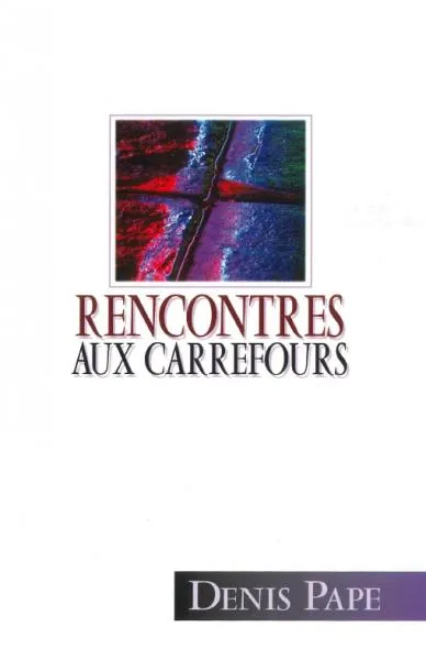 RENCONTRES AUX CARREFOURS
