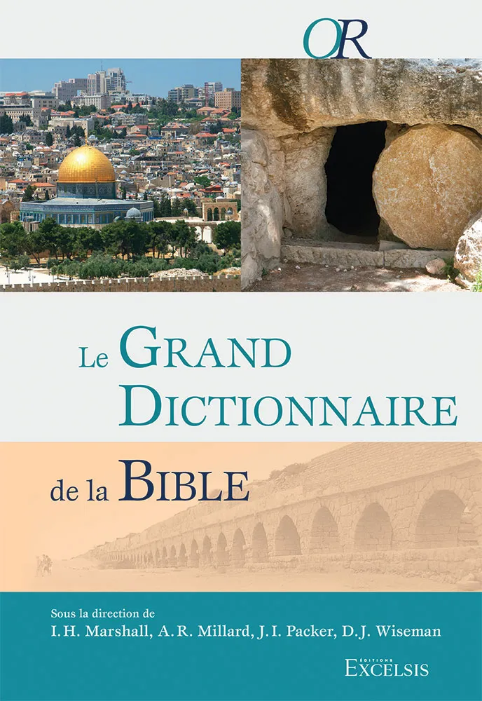 Grand Dictionnaire de la Bible (Le) - 3ème édition