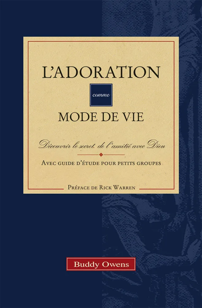 ADORATION COMME MODE DE VIE (L')