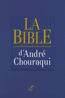 Bible d'André Chouraqui (La)