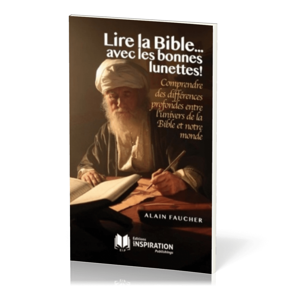 Lire la Bible avec les bonnes lunettes !