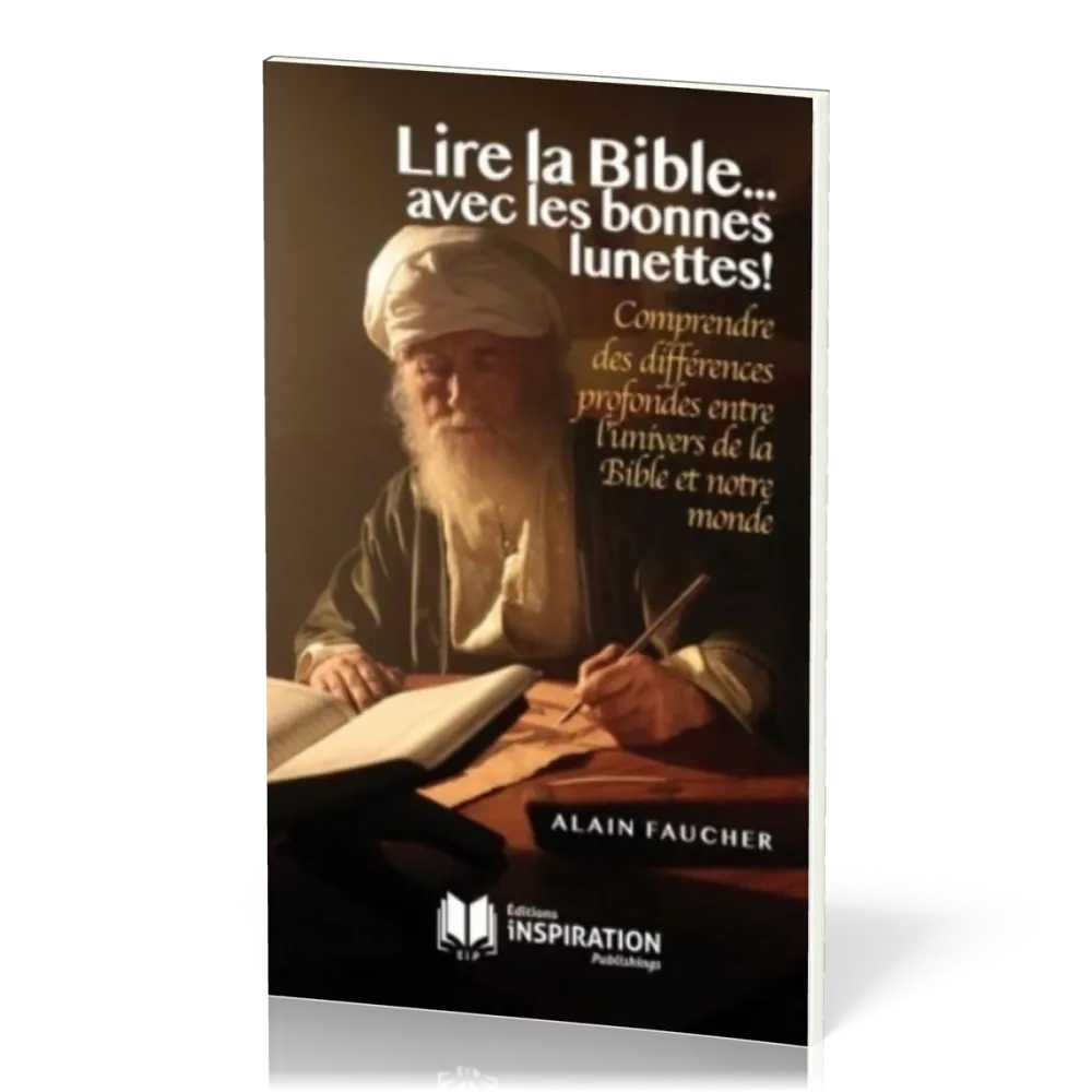 Lire la Bible avec les bonnes lunettes !