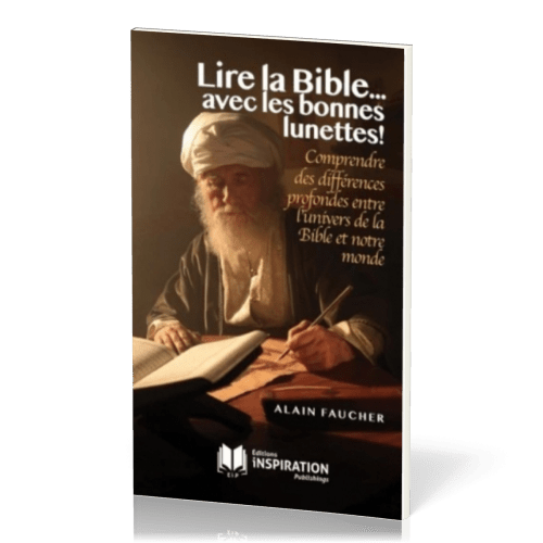 Lire la Bible avec les bonnes lunettes !