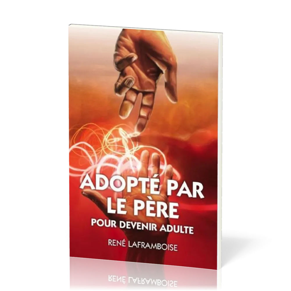 ADOPTE PAR LE PERE - POUR DEVENIR ADULTE