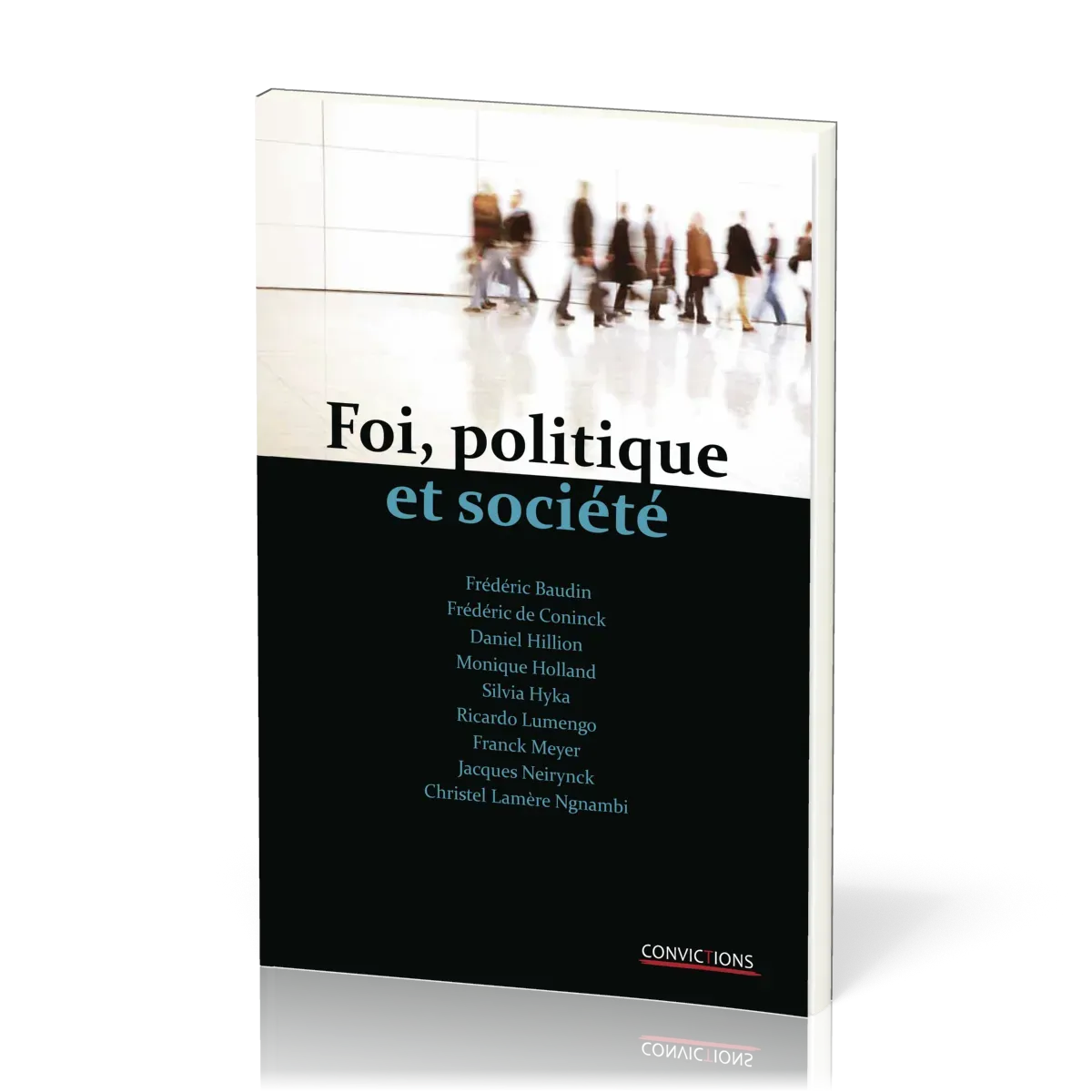 FOI POLITIQUE ET SOCIETE