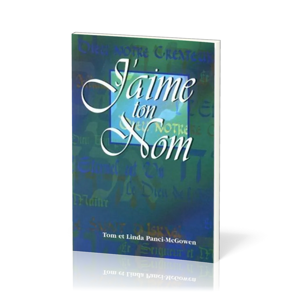 J'AIME TON NOM (LIVRE)