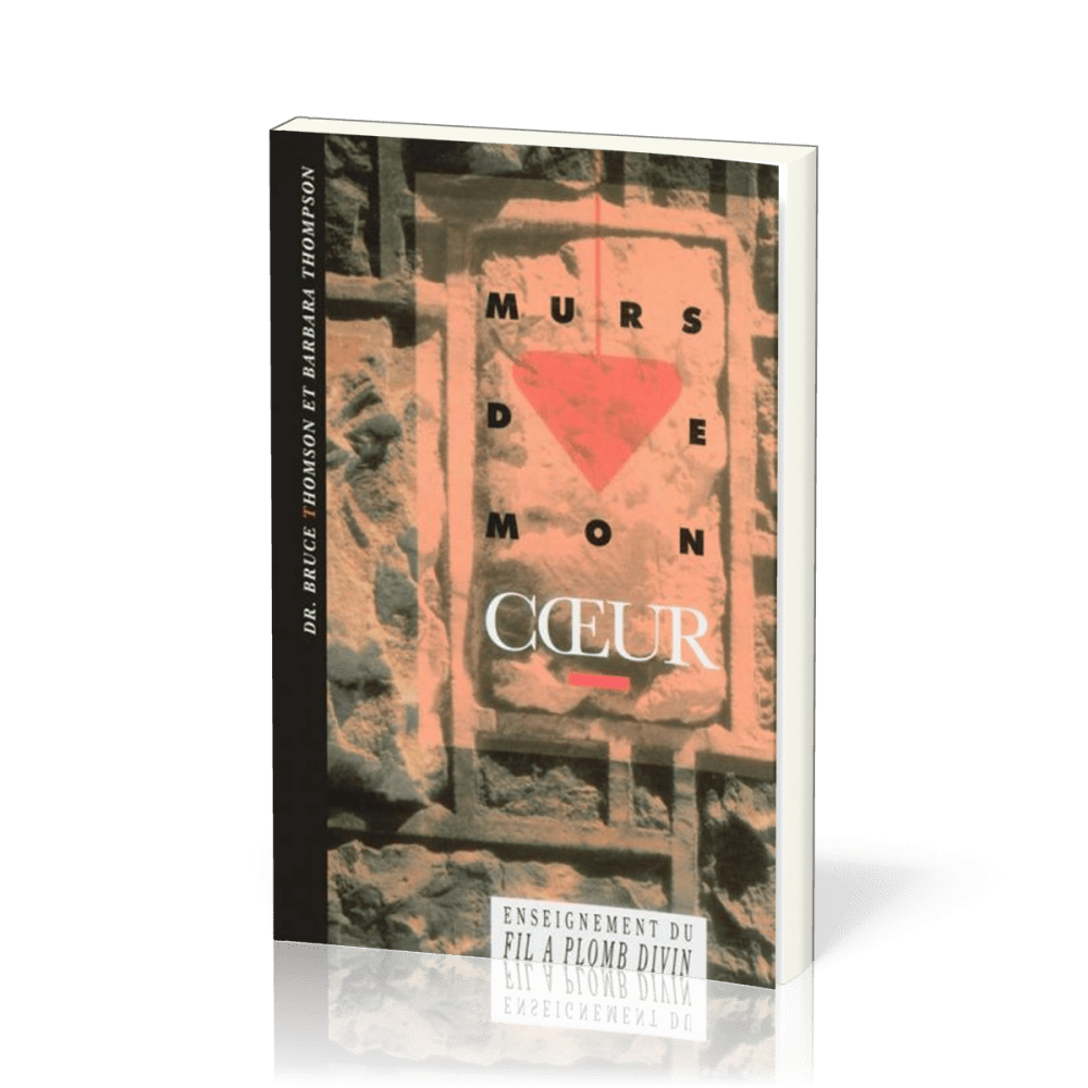 MURS DE MON COEUR ENSEIGNEMENT DU FIL A PLOMB DIVIN