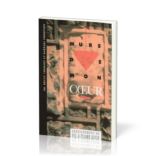 MURS DE MON COEUR ENSEIGNEMENT DU FIL A PLOMB DIVIN
