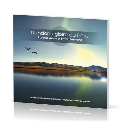 RENDONS GLOIRE AU PERE CD (2013)