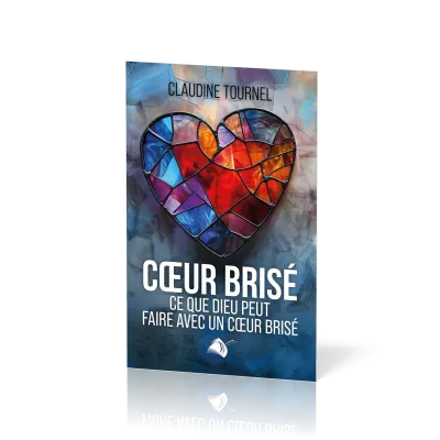 Coeur brisé - Ce que Dieu peut faire avec un coeur brisé
