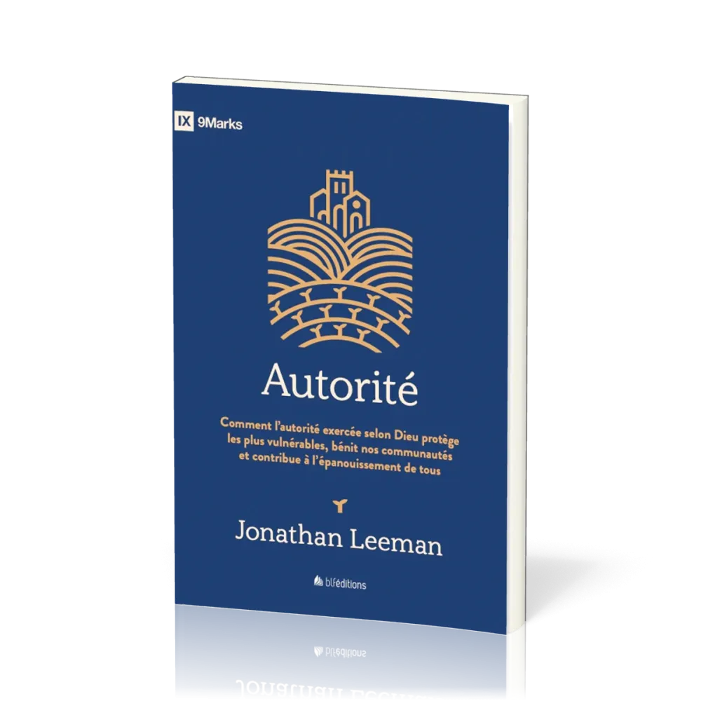 Autorité - Comment l'autorité exercée selon Dieu protège les plus vulnérables