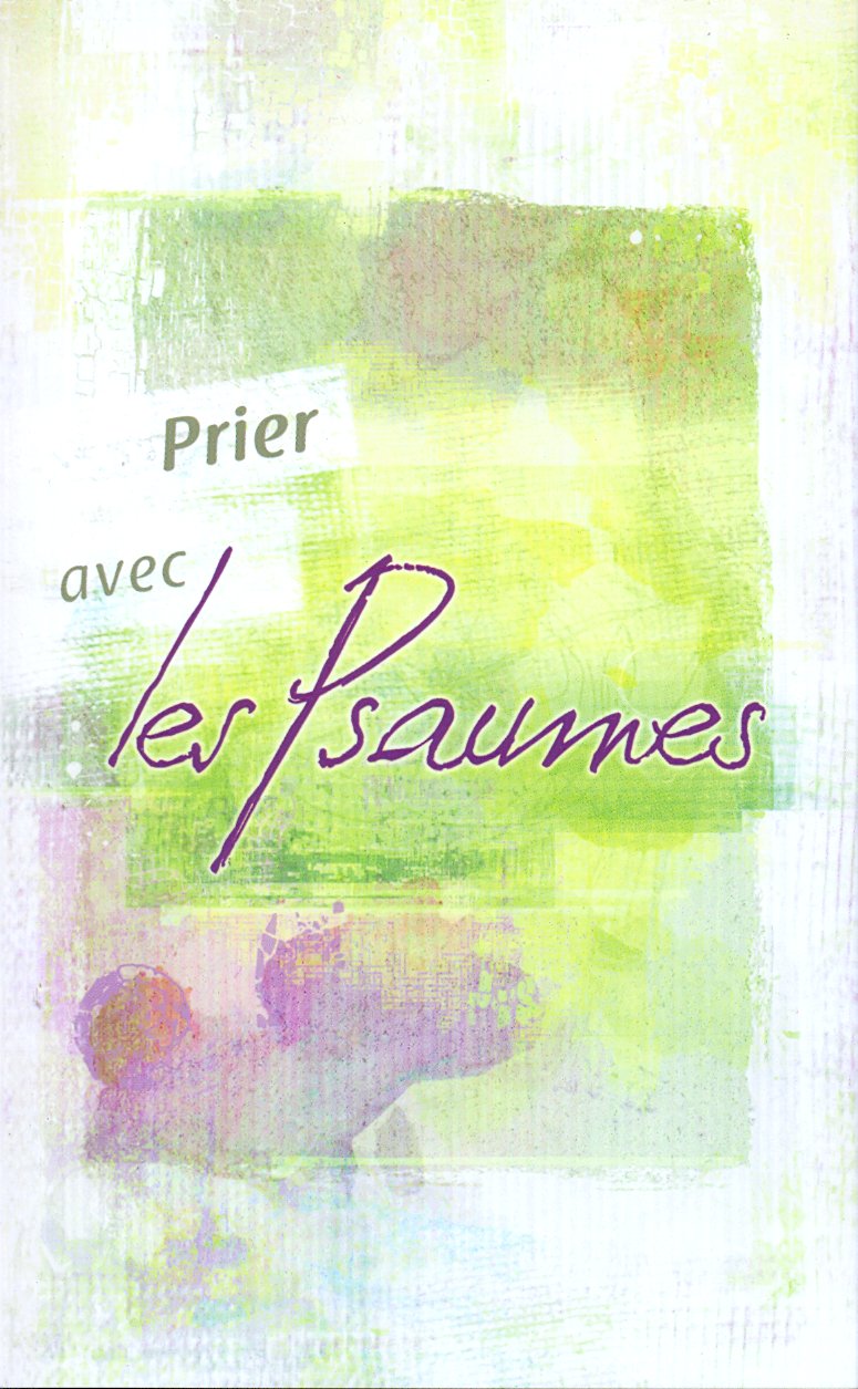 PRIER AVEC LES PSAUMES FRANCAIS COURANT