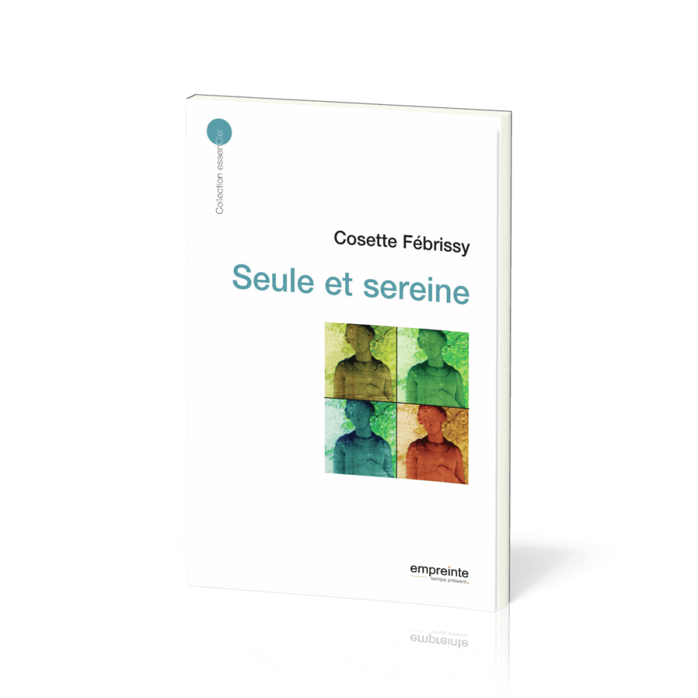 SEULE ET SEREINE