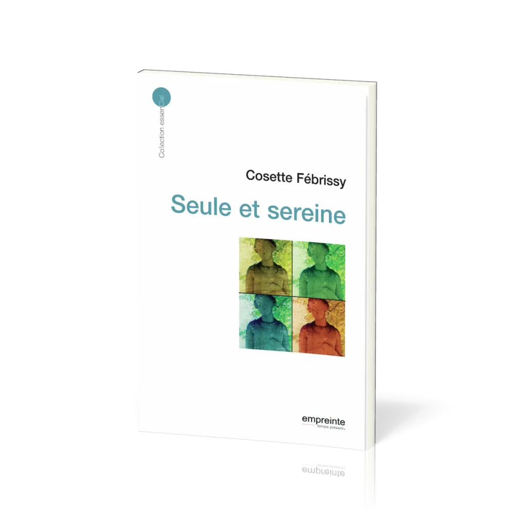 SEULE ET SEREINE
