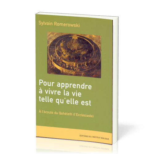 021 POUR APPRENDRE A VIVRE LA VIE TELLE QU'ELLE EST - ECCLESIASTE