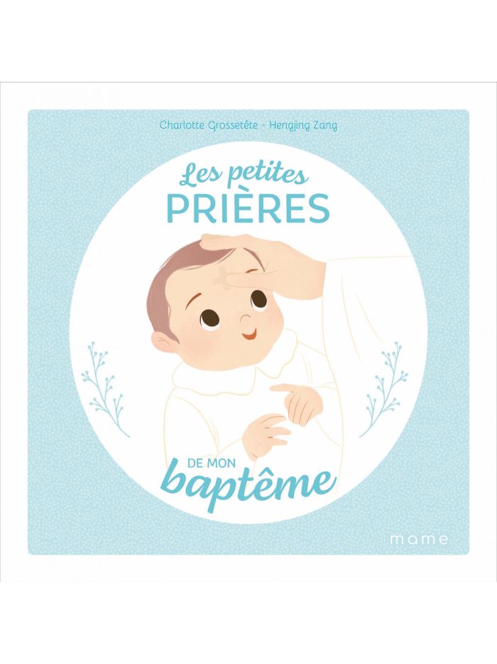 Petites prières de mon baptême (Les)