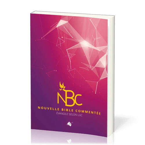 NBC - Nouvelle Bible commentée - Evangile selon Luc