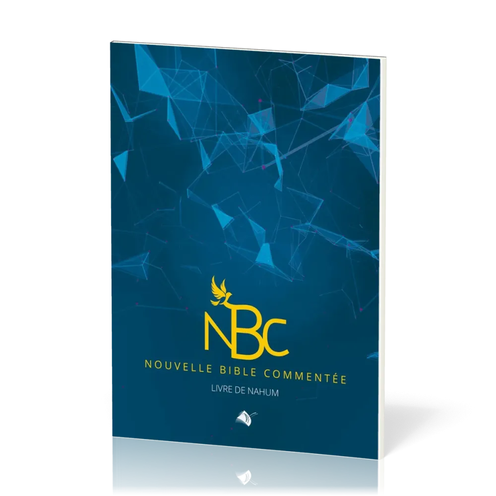 NBC - Nouvelle Bible commentée - le livre de Nahum