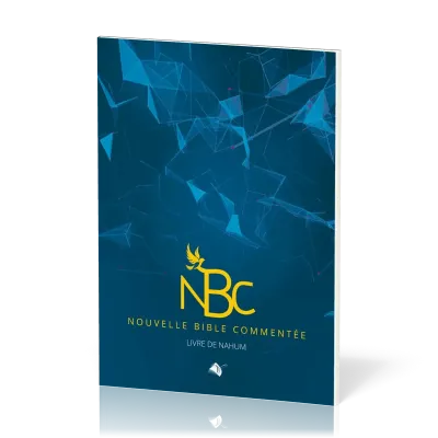 NBC - Nouvelle Bible commentée - le livre de Nahum