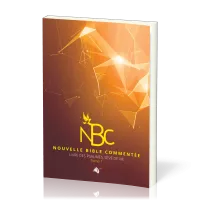 Nouvelle Bible commentée - livre des psaumes, sève de vie - tome 1