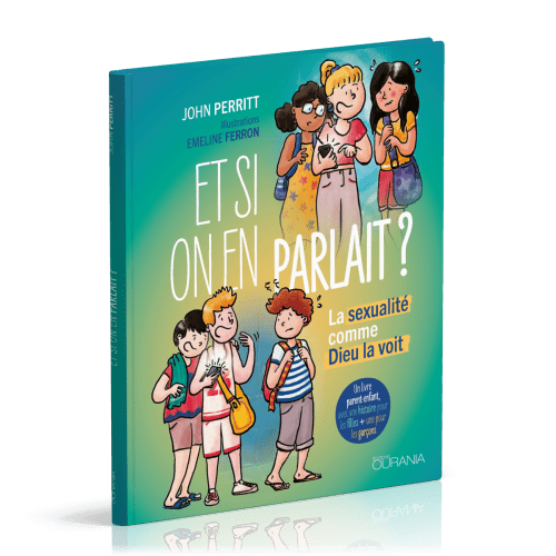 Et si on en parlait? - La sexualité comme Dieu la voit