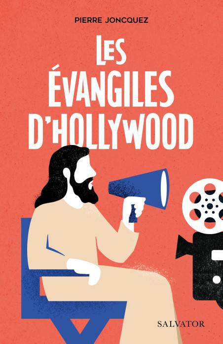 Evangiles d'Hollywood (Les)