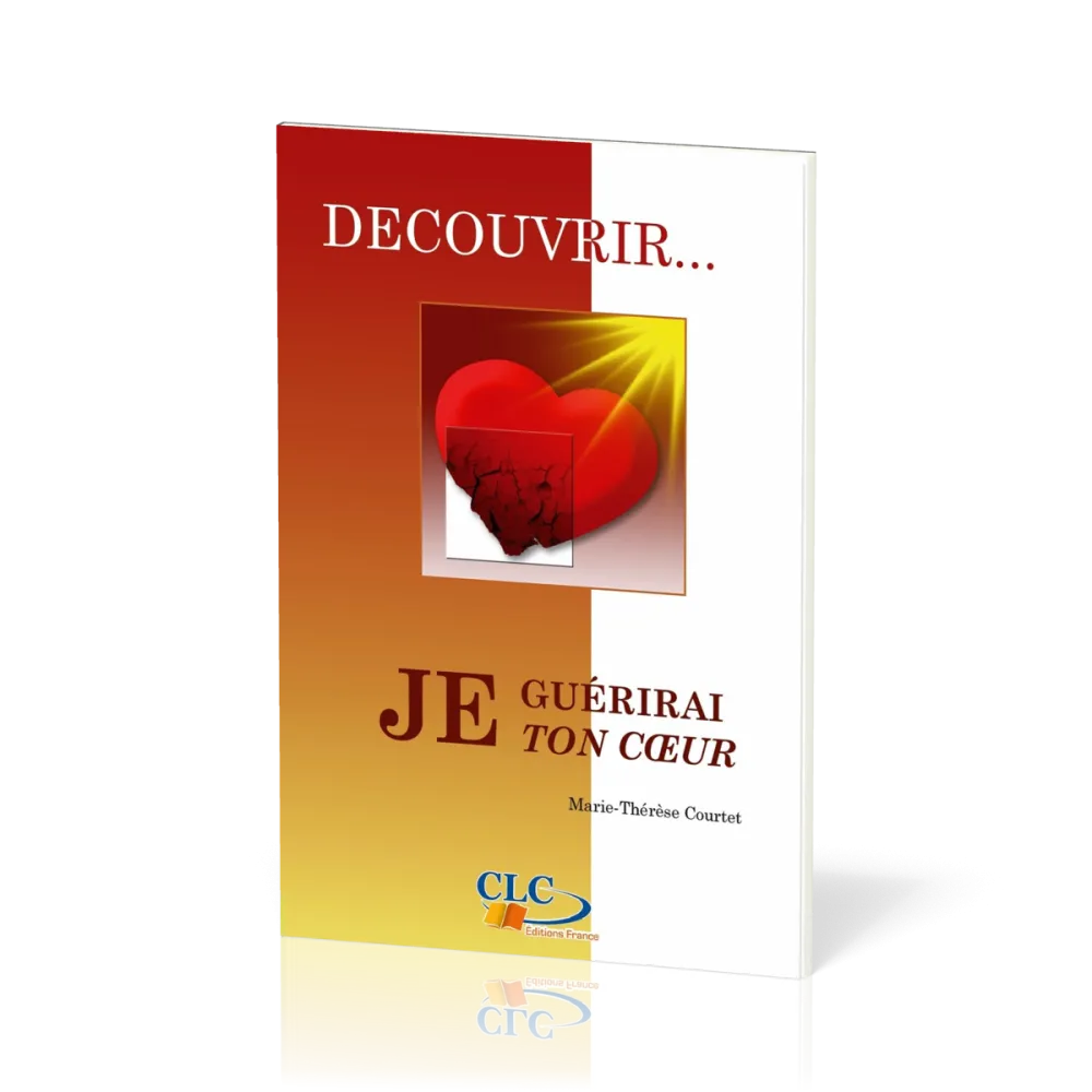 JE GUERIRAI TON COEUR - DECOUVRIR