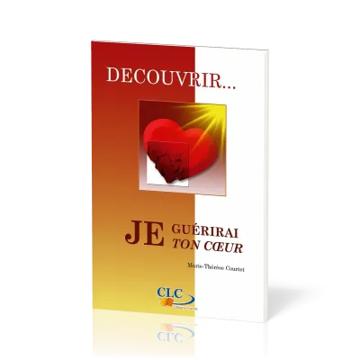 JE GUERIRAI TON COEUR - DECOUVRIR