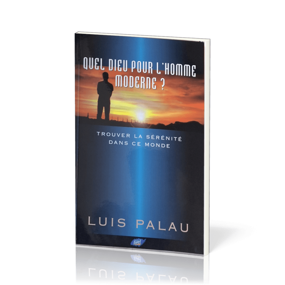 QUEL DIEU POUR L'HOMME MODERNE?